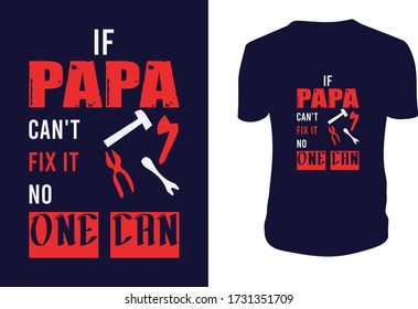 PAPA T-Shirt - Papa Tees- Father's day t shirts design, Happy Father's Day. Vector graphic, typographic poster or t-shirt.