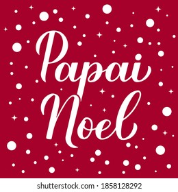 Papai Noel calligraphy hand lettering on red background with snow confetti. Santa Claus in Brazilian Portuguese typography poster. Vector template for greeting card, banner, flyer, etc.