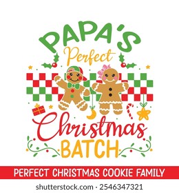 Papa's perfect Christmas Cookie Batch, Merry Christmas gingerbread cookie family designs