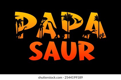 Citação de Papasaurus t-shirt com silhuetas de dinossauro pré-histórico no fundo do vetor do céu do pôr do sol. Papai saurus, papassauro ou dinossauro papai dupla exposição citação com jurássico dino animais silhuetas