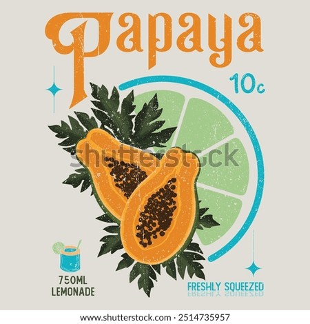 papaya graphic print design, summer fruit design , vintage grunge food fashion papaya gin orange art, typography slogan text print design, California Malibu, fruit print graphics for t-shirt Design