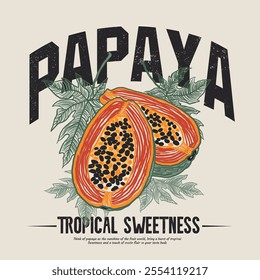 Papaya hand drawn. fruit print. papaya vector art. retro color. food fashion. typography text. tropical sweetness. vintage graphics. graphic design. girls fashion. women's tee. t shirt design. summer 