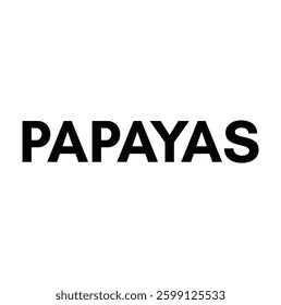 papayas text for T-shirt and other use on white background.
