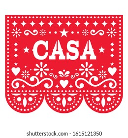 Papel Picado casa (home in Spanish) vector design for housewarming party, home decor, red Mexican paper cut out decoration with flowers and geometric shapes. Traditional folk ornamental banner