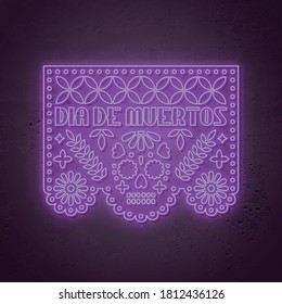 Papel picado neon design. Dia de los Muertos - Day of the Dead in Mexico. Vector illustration.