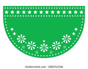 Papel Picado vector blank template half circle design, floral green round pattern with flowers, retro Mexican paper decorations pattern. Traditional party or fiesta banner with no text, retro ornament