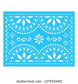 Papel Picado vector design, Mexican cut out paper decorations with flowers and geometric shapes, traditional fiesta banner in blue. Traditional banner form Mexico, Cut out floral composition 