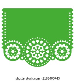 Papel Picado vector template design with blank space for text inspired by traditional cut out decoration from Mexico. Mexican fiesta garland background in green with flowers and geometric shapes

