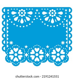 Papel Picado vector template design with blank space for text inspired by traditional cut out decoration from Mexico. 
Mexican fiesta garland background in blue with flowers and geometric shapes

