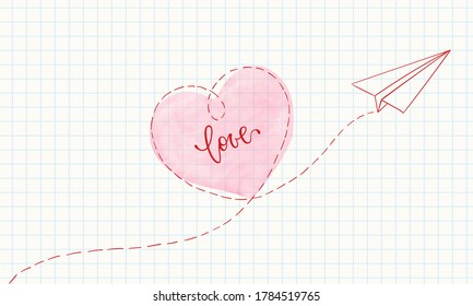 paper airplane is drawn on a sheet of paper. outlined heart sign with watercolor effect, and lettering love. design for greeting cards and invitations of wedding, birthday, Valentine s Day.