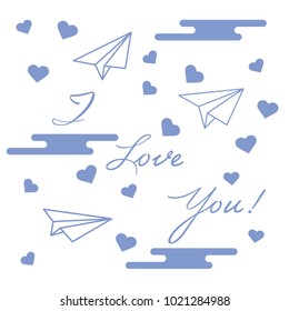 Paper airplane, hearts, clouds and inscription i love you.Template for design, fabric, print. Greeting card Valentine's Day.