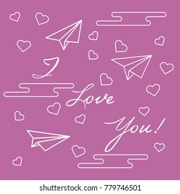 Paper airplane, hearts, clouds and inscription i love you.Template for design, fabric, print. Greeting card Valentine's Day.