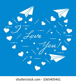 Paper airplane, hearts and inscription i love you. Template for design, fabric, print. Valentine's Day.