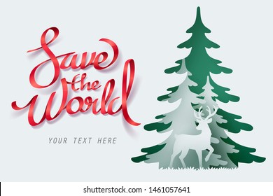 Paper art of deer in pine forest and save the world calligraphy, digital craft concept nature and animals idea, vector art and illustration.