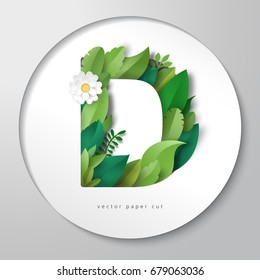 Paper art. Vector illustration with round paper with letter D of leaves and flowers. 
