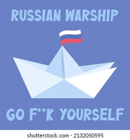 Paper Boat With The Russian Flag. Russian Warship, Go F**k Yourself. Stop War In Ukraine.