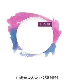 Paper circle banner on the watercolor hand drawn background with stains and splashes. Vector background. Stock vector.