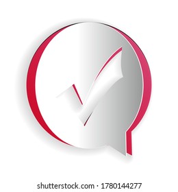 Paper cut Check mark in circle icon isolated on white background. Choice button sign. Checkmark symbol. Speech bubble icon. Paper art style. Vector