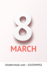 Paper cut design 8 March greeting card with white bold figure eight and red inscription march on white background