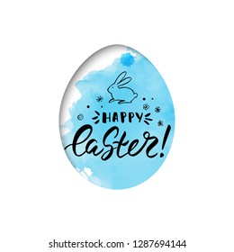 The paper is cut egg shaped. Vector greeting card. Handwritten inscription Happy Easter and bunny. Brush lettering. Calligraphy. Blue watercolor background. Cut paper effect. Engraving vintage.