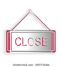 Paper cut Hanging sign with text Close icon isolated on white background. Business theme for cafe or restaurant. Paper art style. Vector.