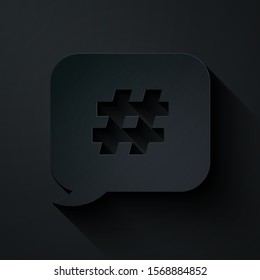Paper cut Hashtag speech bubble icon isolated on black background. Concept of number sign, social media marketing, micro blogging. Paper art style. Vector Illustration