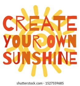 Paper cut lettering with motivational quote create your own sun. Self care concept. Vector illustration. Fun poster