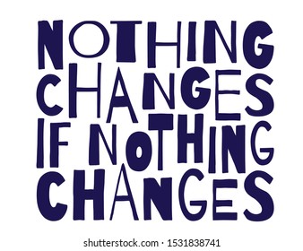 2,208 Change nothing Images, Stock Photos & Vectors | Shutterstock