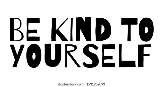 Paper cut lettering with motivational quote be kind to yourself. Self care concept. Vector illustration. Motivational poster