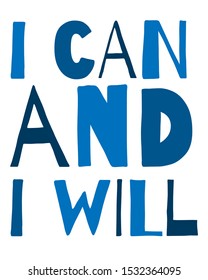 Paper cut lettering with motivational quote I can and I will. Self care concept. Vector illustration poster