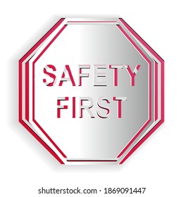 Paper cut Safety First octagonal shape icon isolated on white background. Paper art style. Vector.