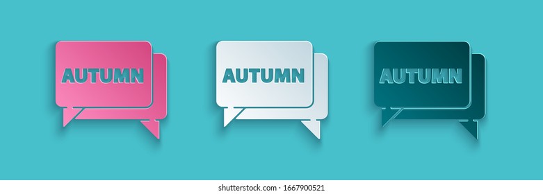 Paper cut Speech bubble with text autumn icon isolated on blue background. Paper art style. Vector Illustration