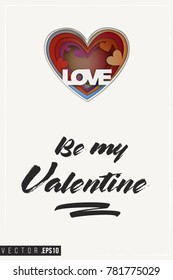 Paper greeting card with colorful love heart and text: be my valentine. Paper cut heart for bridal, wedding, engagement, valentines day. Vector art in 3d papercut style.