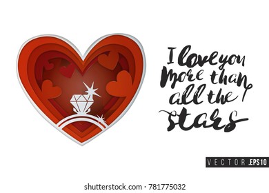 Paper greeting card with red heart with engagement ring and text: i love you more than all the stars. Paper cut heart for bridal, wedding, engagement, valentines day. Vector art in 3d papercut style.