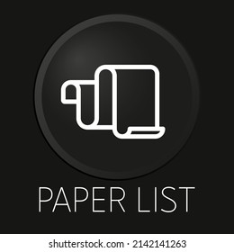 Lista de papel icono de línea vectorial mínima en botón 3D aislado en fondo negro. Vector Premium.
