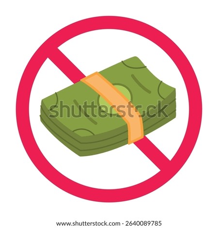 Paper money prohibited sign vector illustration, no cash payment sign, paper money cash forbidden sign, flat icon design vector