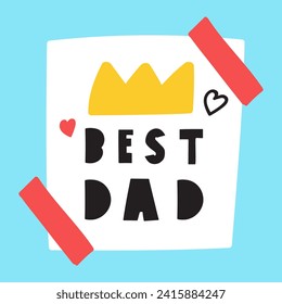 Paper note. Best dad. Vector illustration on blue background.