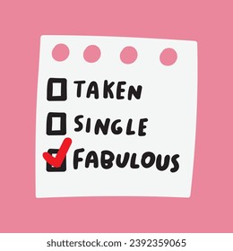 Paper note. Funny checklist. Taken, Single, fabulous. Hand drawn vector illustration on pink background.