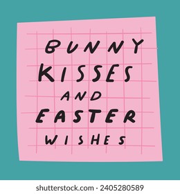 Paper note and handwriting phrase - bunny kisses and Easter wishes. Flat vector illustration on white background.