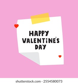 Paper note with phrase - Happy Valentine's day. Illustration on pink background. 