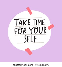 Paper note - Take time for yourself. Hand drawn vector illustration.
