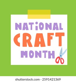 Paper note with text -National Craft Month. Illustration on green background.