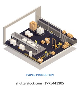 Paper production isometric isolated concept with wood paper production at the plant in the workshop vector illustration
