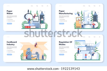Paper production and wood processing web banner or landing page set. Paper factory process. Cutting wood and making paper and cardboard. Isolated flat vector illustration
