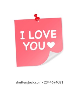 Paper with push pin i love you. Pink sticky note with text.  Realistic vector 3d sticker on wall, transparent background. Valentine's day greeting card. Design for scrapbook. Vector illustration