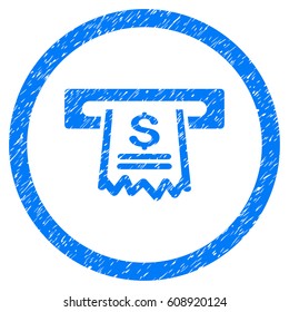 Paper Receipt Machine grainy textured icon inside circle for overlay watermark stamps. Flat symbol with dust texture. Circled vector blue rubber seal stamp with grunge design.