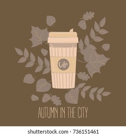 Paper recyclable coffee cup. Mug vector illustration. Coffee cup in autumn leaves. Autumn in the city text.