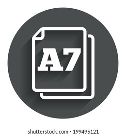 Paper size A7 standard icon. File document symbol. Circle flat button with shadow. Modern UI website navigation. Vector