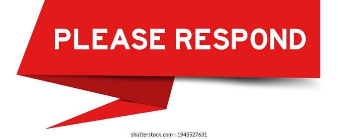 Paper speech banner with word please respond in red color on white background (Vector)