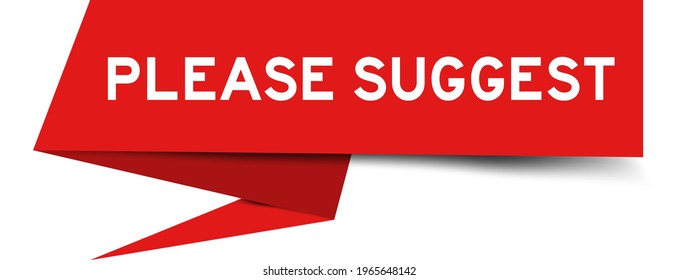 Paper speech banner with word please suggest in red color on white background (Vector)